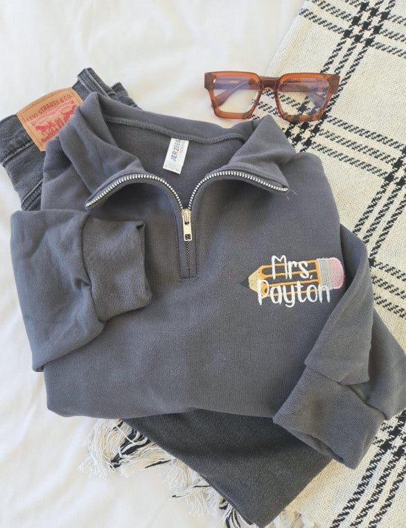 Personalized Teacher Pencil Monogrammed Quarter Zip Sweatshirt