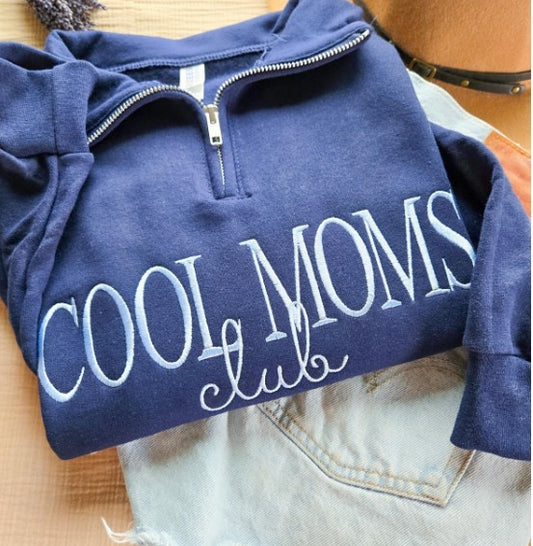 Cool Moms Club Embroidered Quarter Zip Sweatshirt
