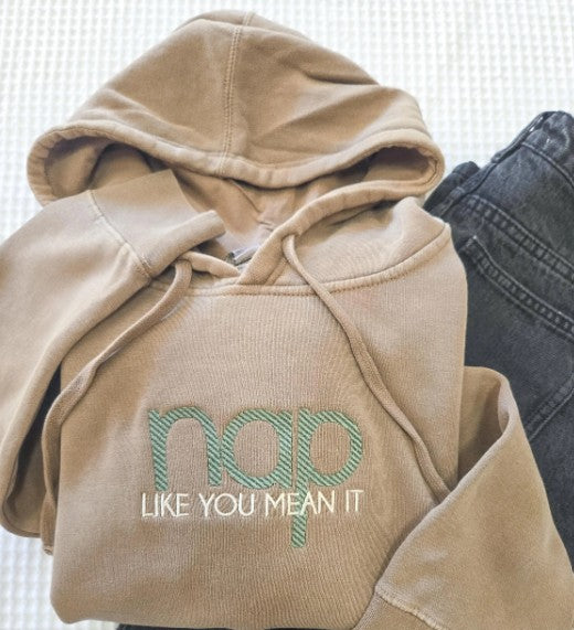 Nap Like You Mean It Hooded Embroidered Sweatshirt