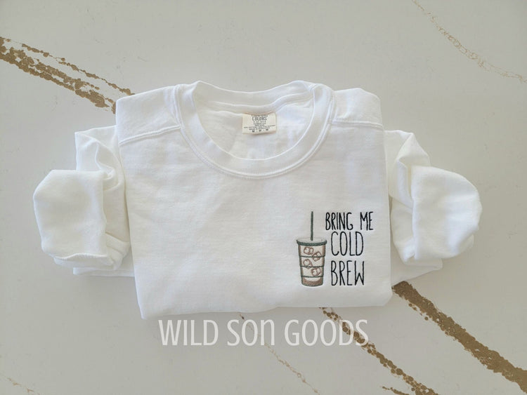Bring Me Cold Brew Sweatshirt