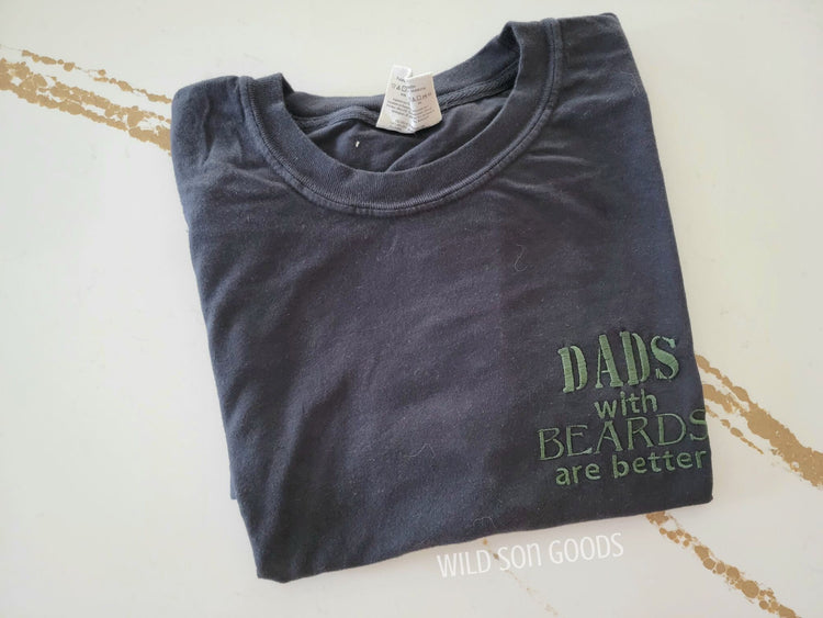 Dads with Beards are Better T-Shirt