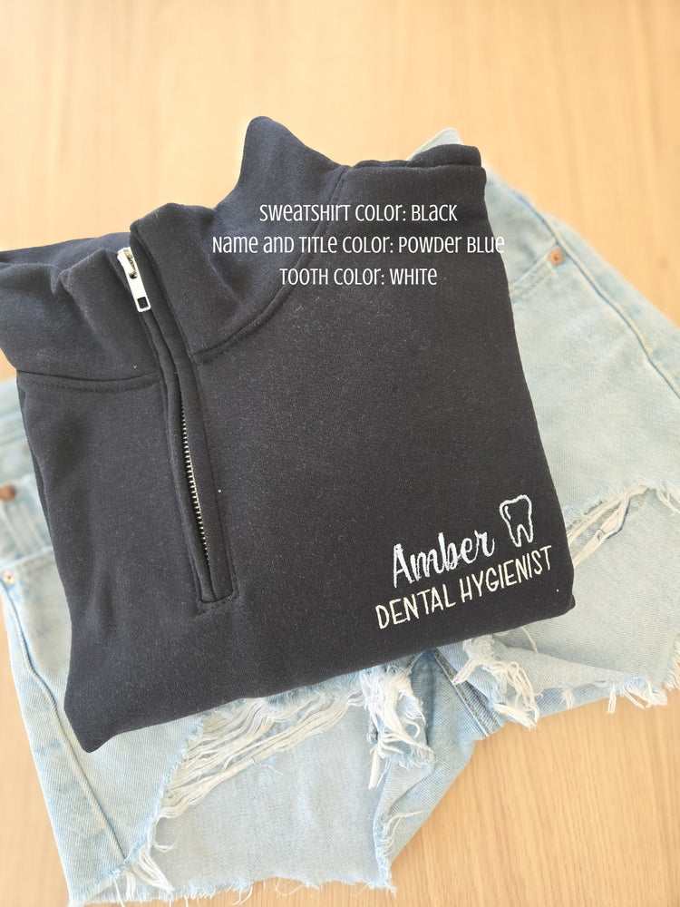 Dental Quarter Zip Sweatshirt