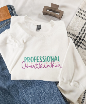 Professional Overthinker Embroidered Sweatshirt