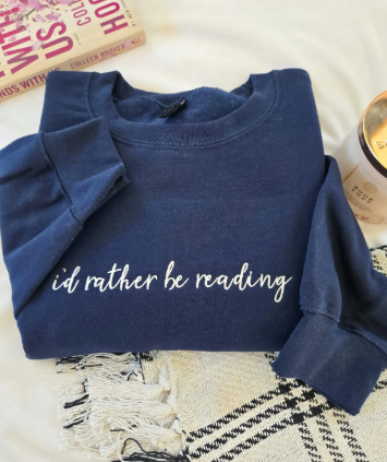 I'd Rather Be Reading Embroidered Sweatshirt