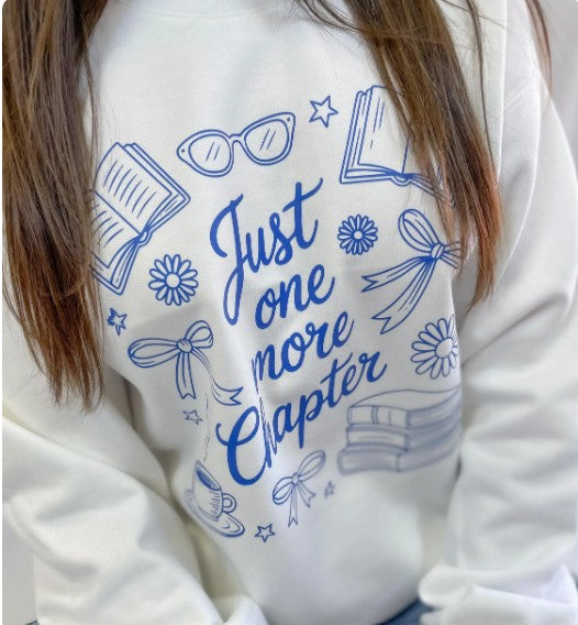 Just One More Chapter Sweatshirt
