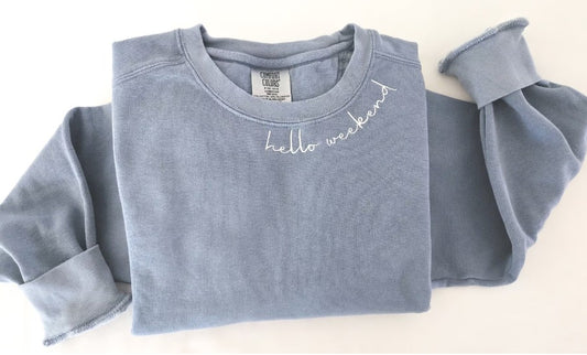 Hello Weekend Neckline Embroidered Sweatshirt