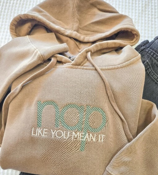 Nap Like You Mean It Hooded Embroidered Sweatshirt