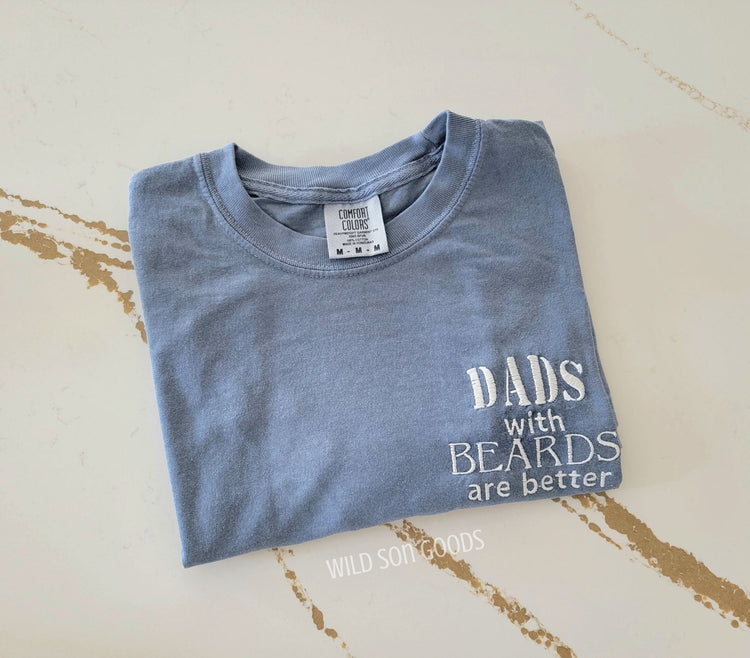 Dads with Beards are Better T-Shirt