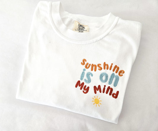 Sunshine Is On My Mind T-Shirt