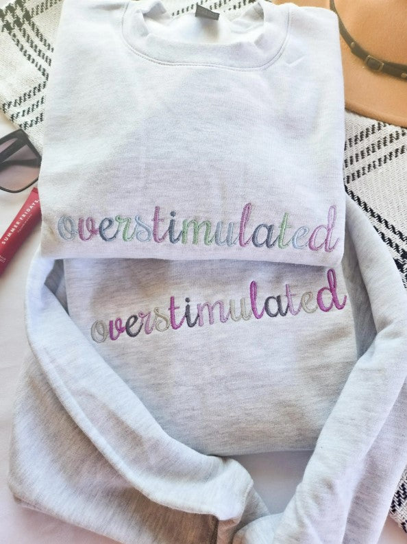 Overstimulated Colorful Sweatshirt